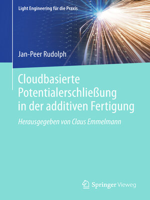 cover image of Cloudbasierte Potentialerschließung in der additiven Fertigung